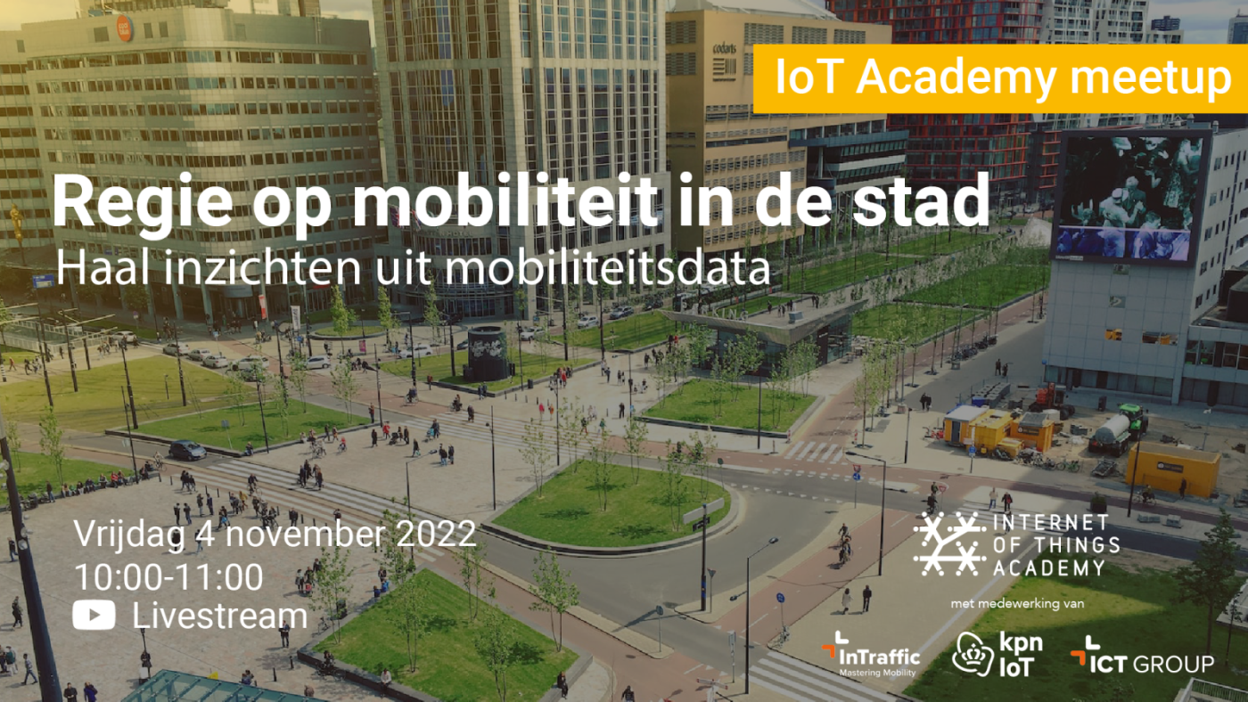 KPN IoT de meetup: Regie op mobiliteit in de stad